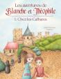 Les Aventures De Blanche Et Théophile Tome 1 : Chez Les Cathares - Preview