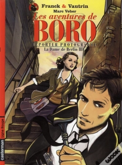 Capa do artigo Les Aventures De Boro Reporter Photographe ; La Dame De Berlin T.3