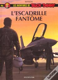 Les Aventures De Buck Danny Tome 46 : L'Escadrille Fantôme
