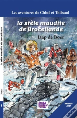 Capa do artigo Les Aventures De Chloë Et Thibaud Tome 1 : La Stèle Maudite De Brocéliande