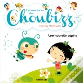 Les Aventures De Choubizz : Une Nouvelle Copine