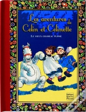 Les Aventures De Colin Et Colinette ; Le Vieux Chameau Plissé
