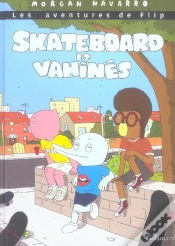 Capa do artigo Les Aventures De Flip Tome 1 ; Skateboard Et Vahinés