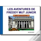Capa do artigo Les Aventures De Freddy Mut Junior Tome 3 : Enfin Le Bout Du Terrier