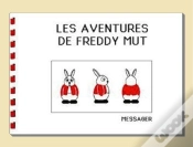 Capa do artigo Les Aventures De Freddy Mut Tome 1