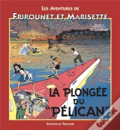 Capa do artigo Les Aventures De Fripounet Et Marisette Tome 10 ; La Plongée Du Pélican
