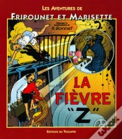 Capa do artigo Les Aventures De Fripounet Et Marisette Tome 4 ; La Fièvre Z