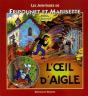 Les Aventures De Fripounet Et Marisette Tome 7 ; L'Oeil D'Aigle - Preview