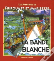 Capa do artigo Les Aventures De Fripounet Et Marisette Tome 8 ; La Bande Blanche