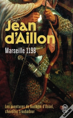 Capa do artigo Les Aventures De Guilhem D'Ussel, Chevalier Troubadour Tome 1 : Marseille, 1198