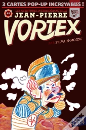 Les Aventures De Jean-Pierre Vortex Tome 1