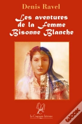 Les Aventures De La Femme Bisonne Blanche