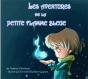 Les Aventures De La Petite Flamme Bleue - Preview