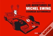 Capa do artigo Les Aventures De Michel Swing, Coureur Automobile