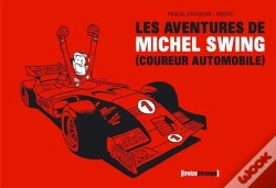 Capa do artigo Les Aventures De Michel Swing, Coureur Automobile