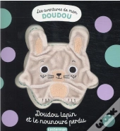 Les Aventures De Mon Doudou T3 - Doudou Lapin Et Le Nounours Perdu