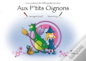 Les Aventures De Nell La Petite Sorcière Tome 1 : Aux P'Tits Oignons