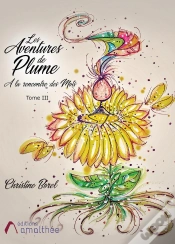 Capa do artigo Les Aventures De Plume À La Rencontre Des Mots Tome 3