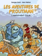 Les Aventures De Proutman Tome 2 : Changement D'Air
