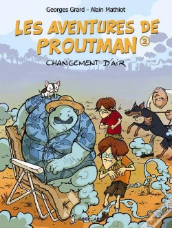 Capa do artigo Les Aventures De Proutman Tome 2 : Changement D'Air