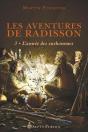 Les Aventures De Radisson Tome 3 : L'Année Des Surhommes - Preview