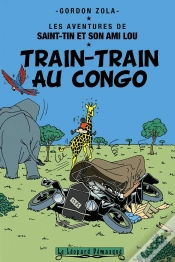 Capa do artigo Les Aventures De Saint-Tin Et Son Ami Lou Tome 17 : Train-Train Au Congo