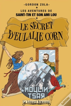 Capa do artigo Les Aventures De Saint-Tin Et Son Ami Lou Tome 9 : Le Secret D'Eulalie Corn