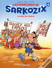 Capa do artigo Les Aventures De Sarkozix Tome 4 ; La Gaule De L