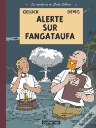 Les Aventures De Scott Leblanc Tome 1 ; Alerte Sur Fangataufa
