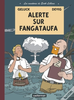 Capa do artigo Les Aventures De Scott Leblanc Tome 1 ; Alerte Sur Fangataufa