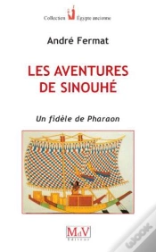 Capa do artigo Les Aventures De Sinouhé ; Un Fidèle De Pharaon