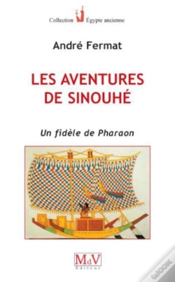 Capa do artigo Les Aventures De Sinouhé ; Un Fidèle De Pharaon