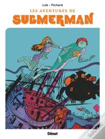 Les Aventures De Submerman