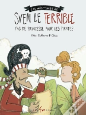 Capa do artigo Les Aventures De Sven Le Terrible ; Pas De Princesse Pour Les Pirates !