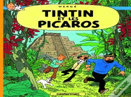 Les Aventures De Tintin Tome 23 : Tintin Et Les Picaros