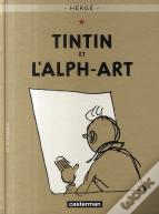 Les Aventures De Tintin Tome 24 : Tintin Et L'Alph-Art