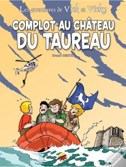 Capa do artigo Les Aventures De Vick Et Vicky T.15 ; Complot Au Château Du Taureau