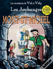 Capa do artigo Les Aventures De Vick Et Vicky T.6 ; Les Archanges Du Mont-St-Michel T.2 ; La Malédiction