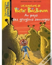 Capa do artigo Les Aventures De Victor Big Boum ; Au Pays Des Groglous Sauvages