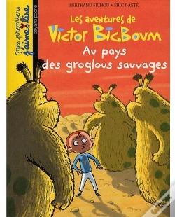 Capa do artigo Les Aventures De Victor Big Boum ; Au Pays Des Groglous Sauvages