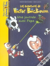 Capa do artigo Les Aventures De Victor Big Boum T.2 ; Une Journée Avec Papa