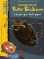 Les Aventures De Victor Bigboum T.3 ; Le Jeu Qui Fait Peur - Preview
