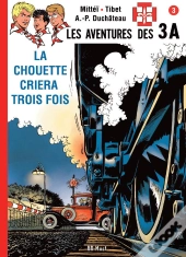 Les Aventures Des 3a Tome 3 : La Chouette Criera Trois Fois