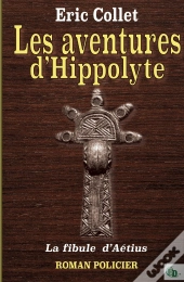 Les Aventures D'Hippolyte : La Fibule D'Aetius