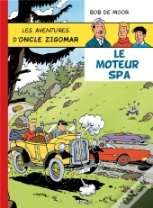 Les Aventures D'Oncle Zigomar Tome 2 : Le Moteur Spa