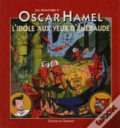 Les Aventures D'Oscar Hamel Et Isidore Tome 1 ; L'Idole Aux Yeux D'Emeraude