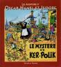 Les Aventures D'Oscar Hamel Et Isidore Tome 4 ; Le Mystère De Ker-Polik - Preview
