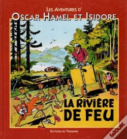 Capa do artigo Les Aventures D'Oscar Hamel Et Isidore Tome 5 ; La Rivière De Feu