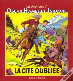Capa do artigo Les Aventures D'Oscar Hamel Et Isidore Tome 6 ; La Citée Oubliée