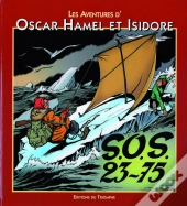Les Aventures D'Oscar Hamel Et Isidore Tome 7 ; Sos 23-75